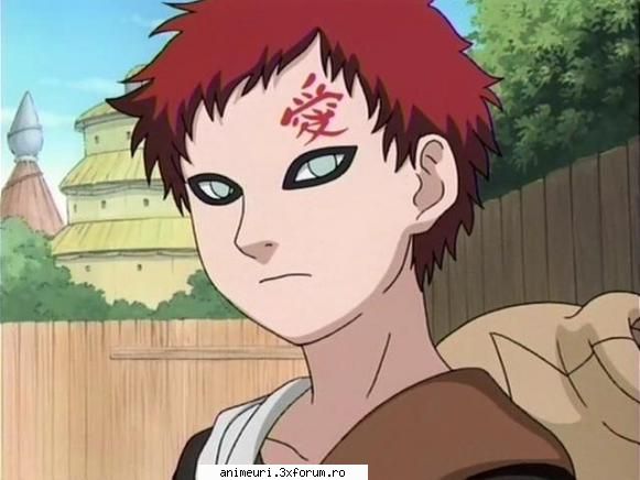 eu cel mai, cel mai mult il detest pe gaara! ii un fraier :nod: pe care personaj il detestatzi cel